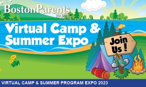 Boston Parents Paper’s 2023 Virtual Camp & Summer Expos